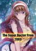 The Super Doctor From 2089